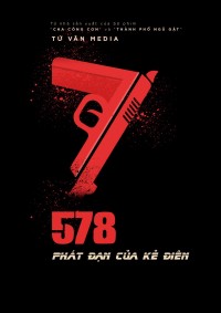 Phim 578: Phát đạn của kẻ điên - 578: Magnum (2022)