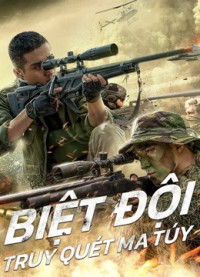 Phim Biệt Đội Truy Quét Ma Túy - Drug Hunting Operation (2021)