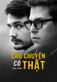 Phim Câu Chuyện Có Thật - True Story (2015)