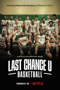 Phim Cơ hội cuối cùng: Bóng rổ - Last Chance U: Basketball (2021)