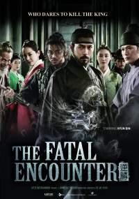 Phim Cuồng Nộ Bá Vương - The Fatal Encounter (2014)