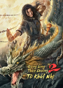 Phim Giáng Long Thần Chưởng Tô Khất Nhi 2 - Master So Dragon Subduing Palms 2 (2020)