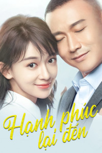 Phim Hạnh Phúc Lại Đến - Happiness Will Come Knocking Again  (2020)