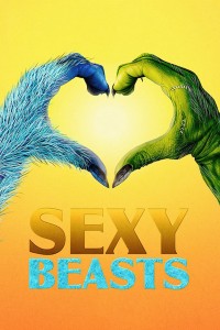 Phim Hẹn hò cùng quái thú (Phần 1) - Sexy Beasts (Season 1) (2021)