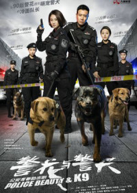 Phim Hoa Khôi Và Cảnh Khuyển - Police Beauty & K9 (2016)