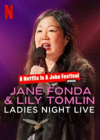 Phim Jane Fonda & Lily Tomlin: Đêm của các chị em - Jane Fonda & Lily Tomlin: Ladies Night Live (2022)