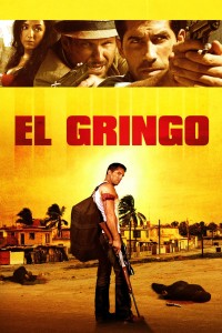 Phim Kẻ Ngoại Lai - El Gringo (2012)