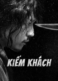 Phim Kiếm Khách - Swordsman (2021)