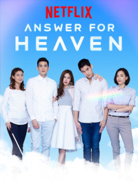 Phim Lời đáp cho thiên giới - Answer for Heaven (2019)