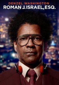 Phim Luật Sư Công Lý - Roman J. Israel, Esq. (2017)