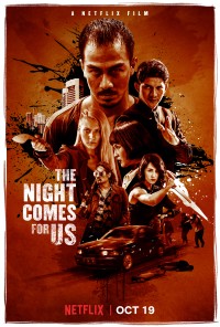 Phim Màn đêm kéo đến - The Night Comes for Us (2018)