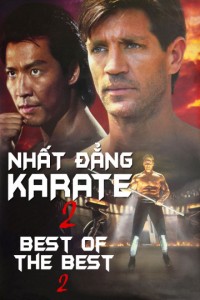 Phim Nhất Đẳng Karate 2 - Best of The Best 2 (1993)