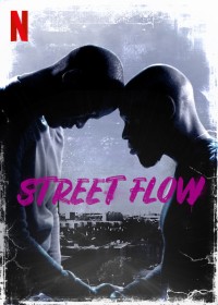 Phim Những cậu bé vùng ngoại ô - Street Flow (2019)