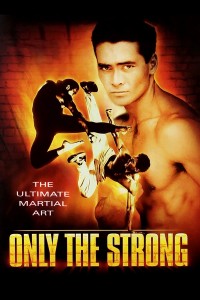 Phim Only the Strong - Only the Strong (1993)