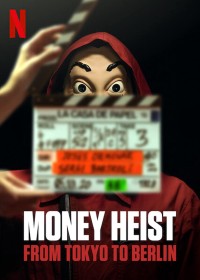 Phim Phi vụ triệu đô: Từ Tokyo đến Berlin - Money Heist: From Tokyo to Berlin (2021)