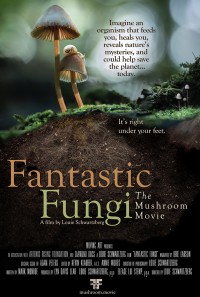 Phim Thế giới nấm diệu kỳ - Fantastic Fungi (2019)