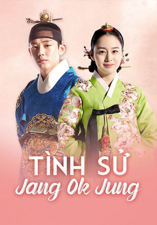 Phim Tình Sử Jang Ok Jung - Jang Ok Jung, Living in Love (2013)