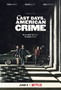 Phim Tội ác cuối cùng - The Last Days of American Crime (2020)