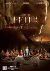 Phim Tông Đồ Peter Và Bữa Ăn Cuối Cùng - Apostle Peter And The Last Supper (2012)