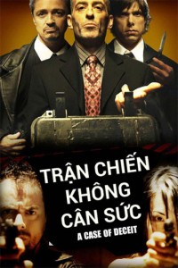 Phim Trận Chiến Không Cân Sức - A Case of Deceit (2015)