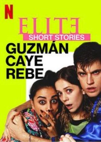 Phim Ưu tú - Truyện ngắn: Guzmán Caye Rebe - Elite Short Stories: Guzmán Caye Rebe (2021)