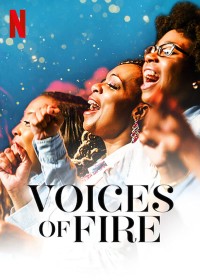 Phim Voices of Fire: Hợp xướng Phúc âm - Voices of Fire (2020)