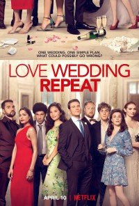 Phim Yêu. Cưới. Lặp lại. - Love Wedding Repeat (2020)