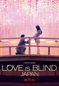 Phim Yêu là mù quáng: Nhật Bản - Love is Blind: Japan (2022)